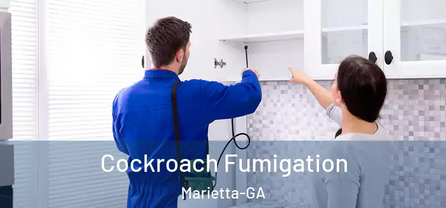 Cockroach Fumigation Marietta-GA